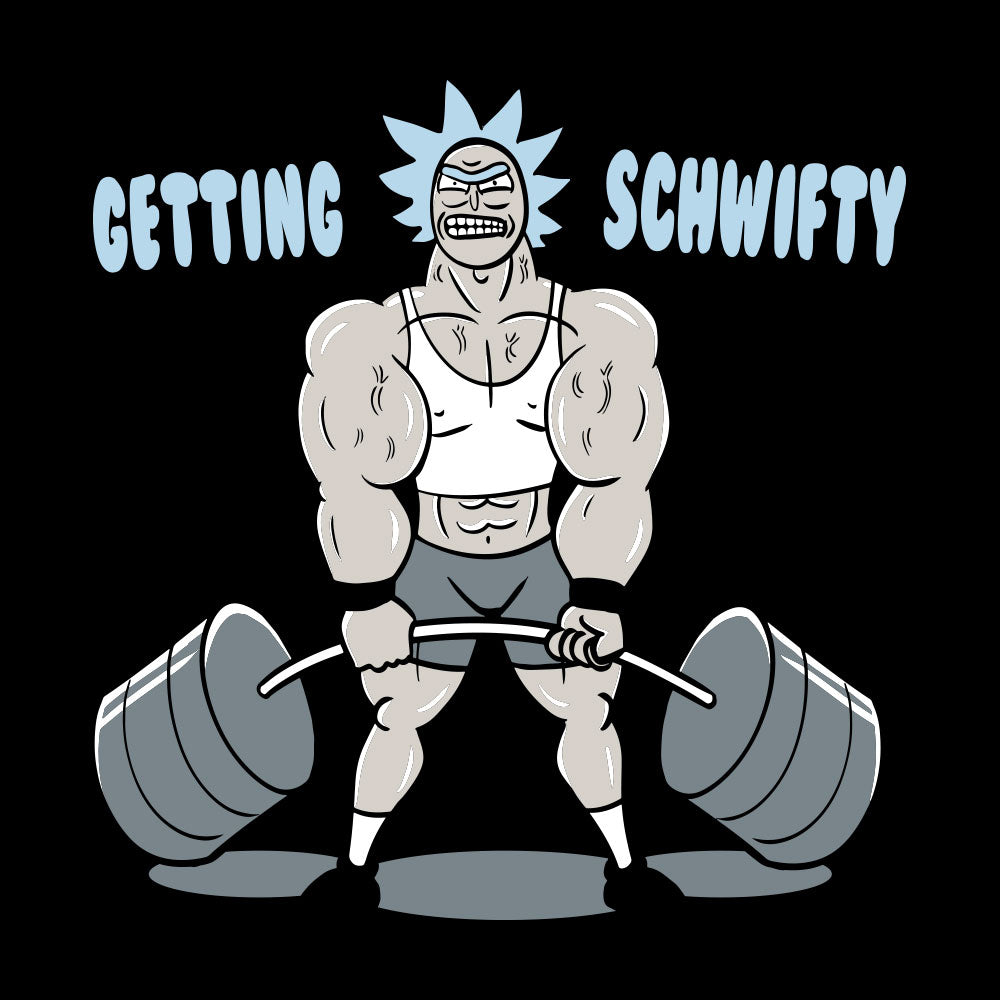 Getting Schwifty