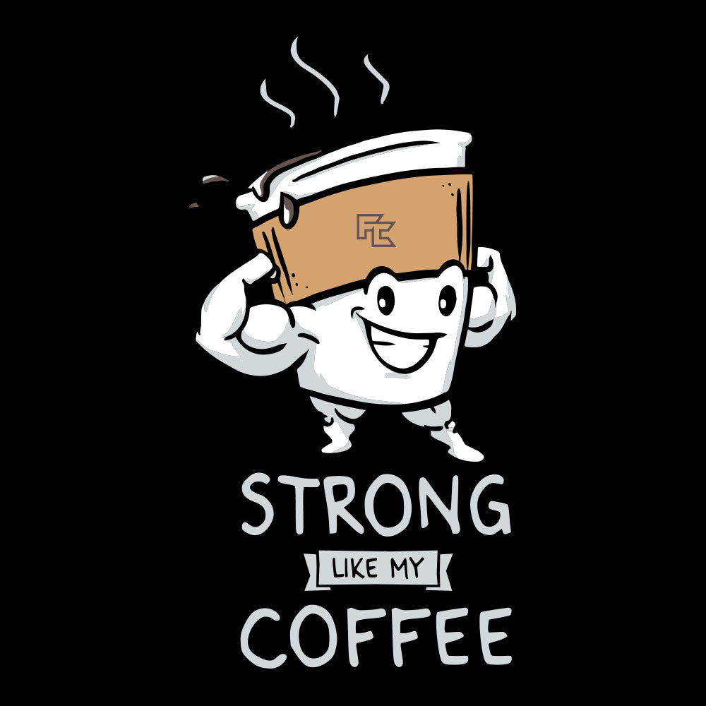 Strong Coffee