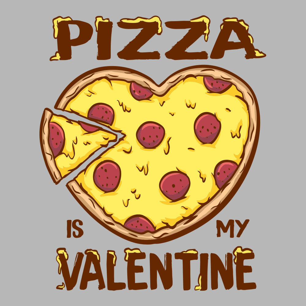 Pizza is my Valentine