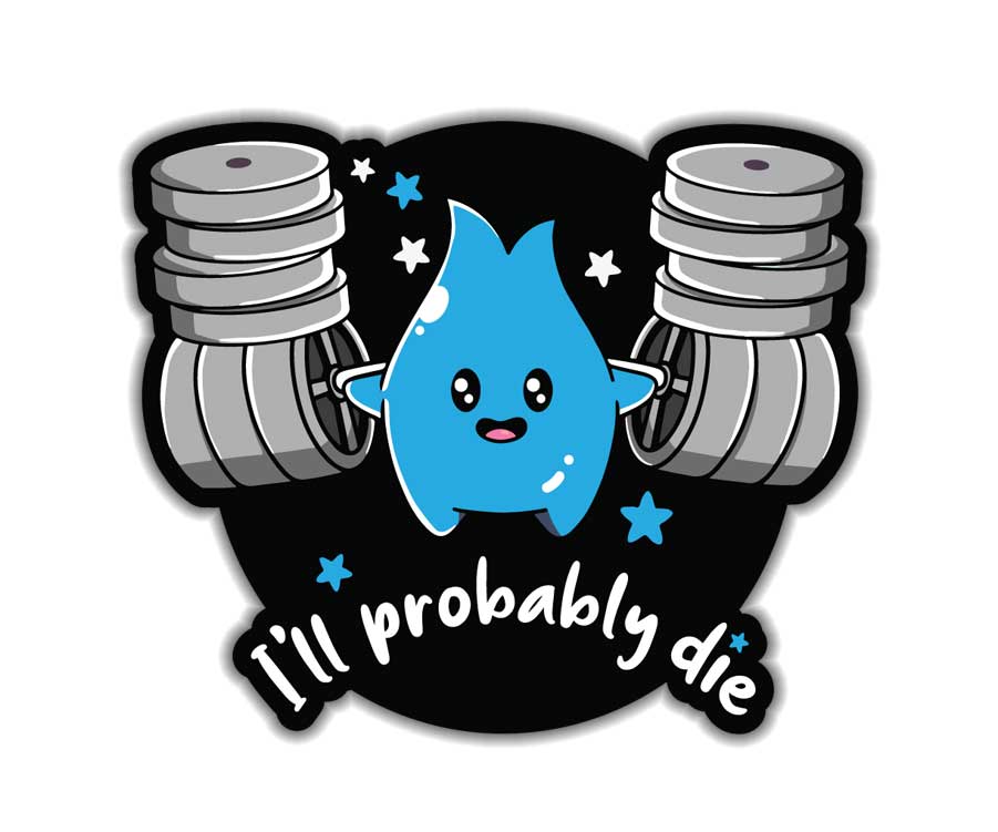 I'll Probably Die - Sticker