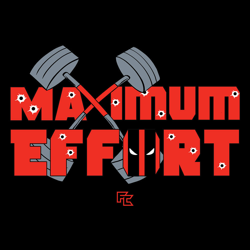 Maximum Effort