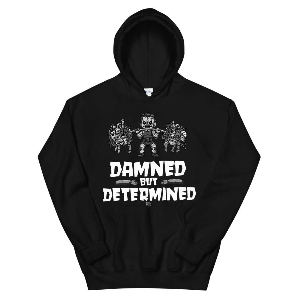 Damned but Determined