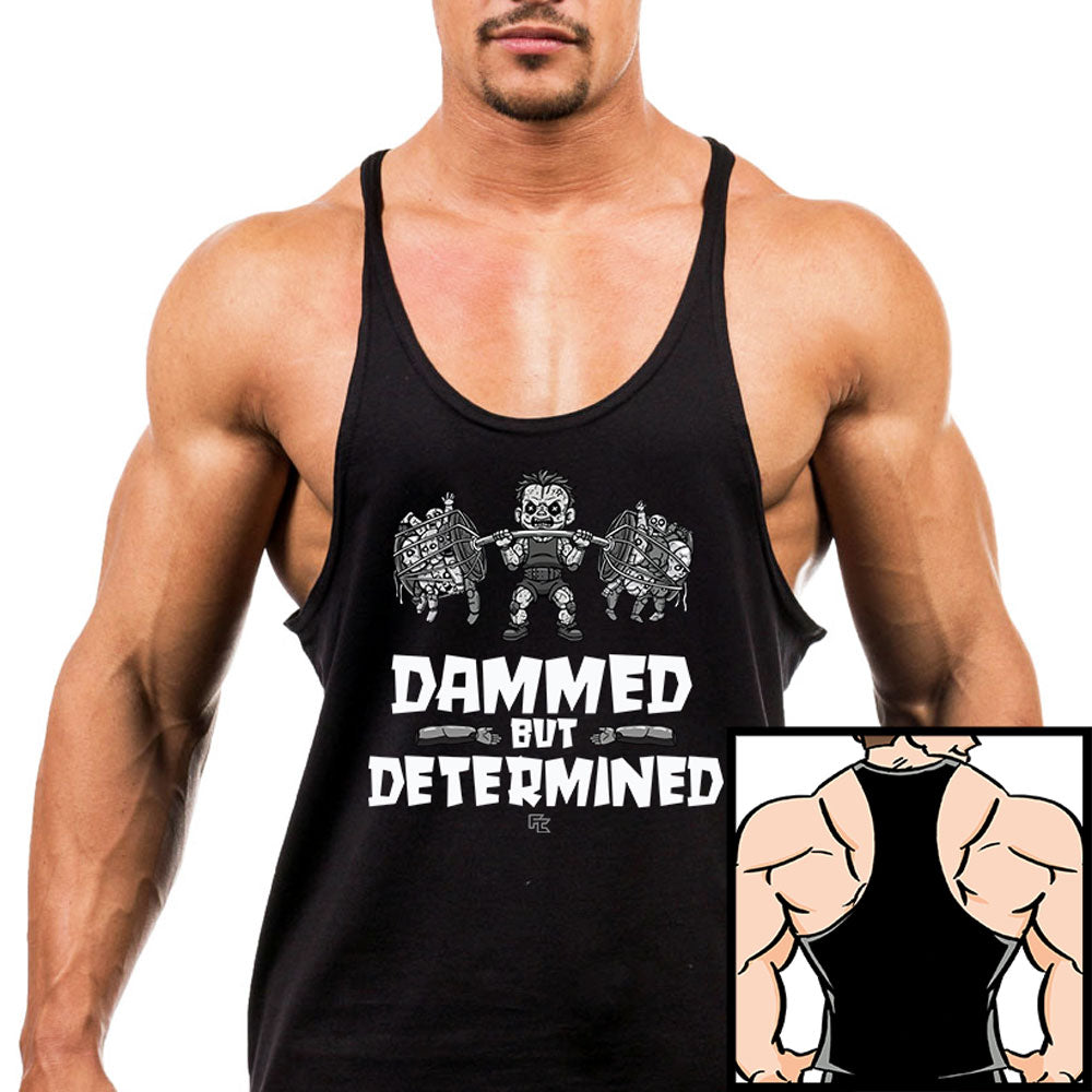 Dammed but Determined