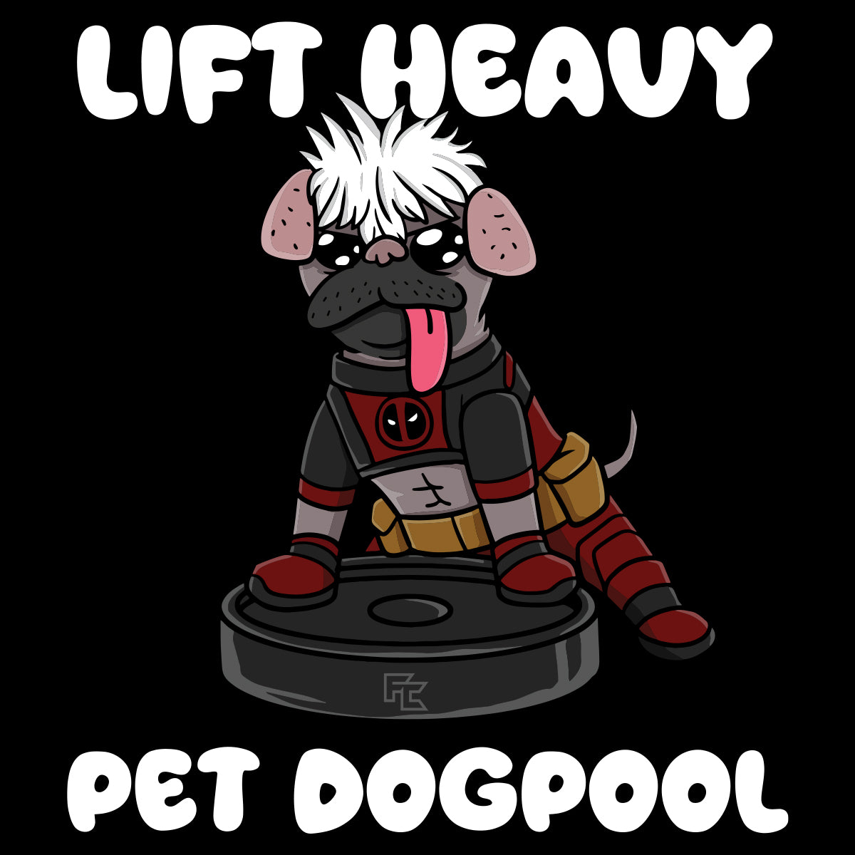 Lift Heavy. Pet Dogpool.