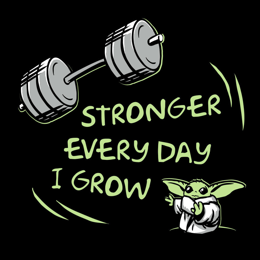 Stronger Every Day I Grow - Baby Broda Edition