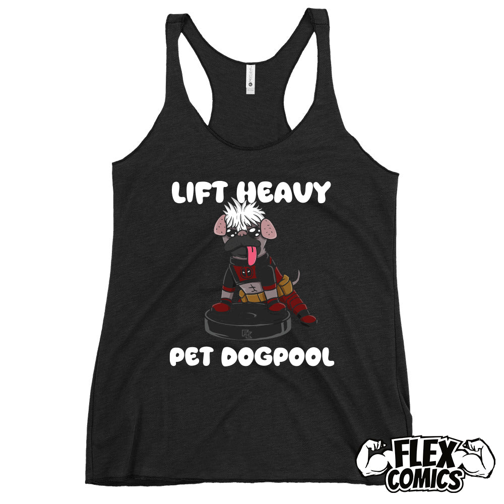 Lift Heavy. Pet Dogpool.