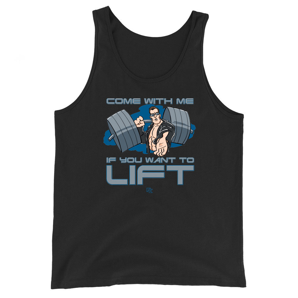 Come With Me If You Want To Lift